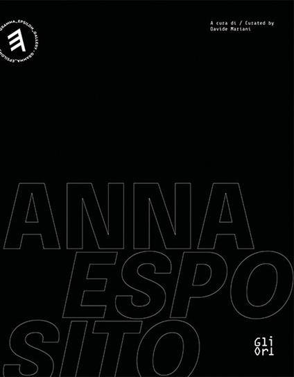 Anna Esposito. What I've done. Ediz. italiana e inglese - Davide Mariani - copertina