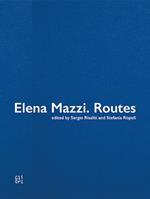 Elena Mazzi. Routes