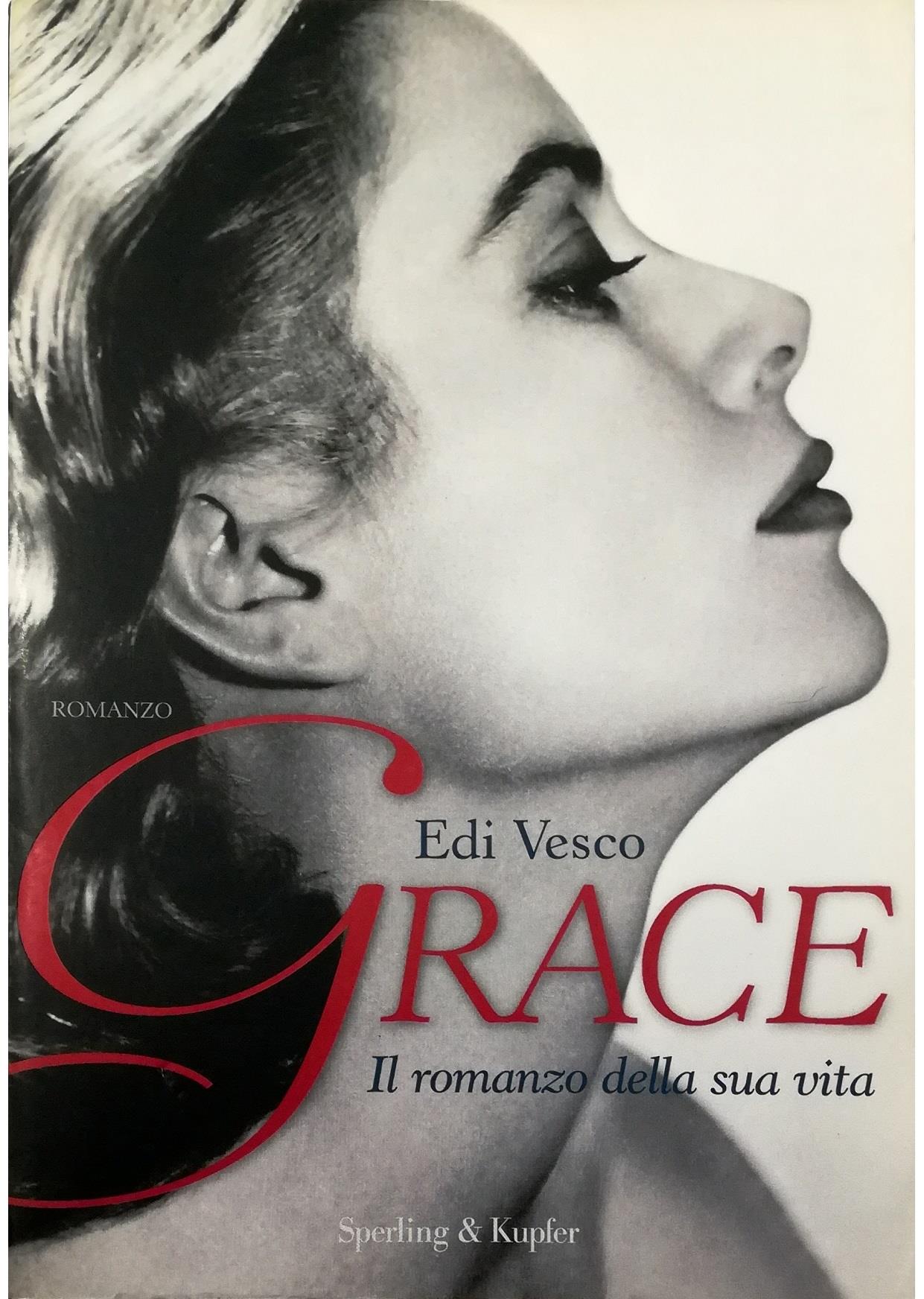 Grace. Il romanzo della sua vita