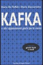Kafka e altri appassionanti giochi per la mente
