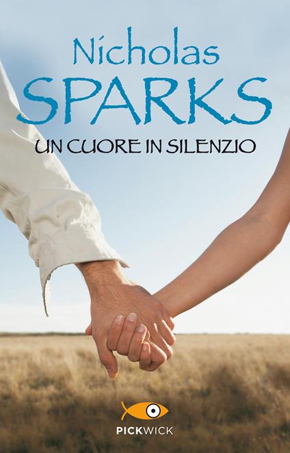 Un cuore in silenzio - Nicholas Sparks,Alessandra Petrelli - ebook