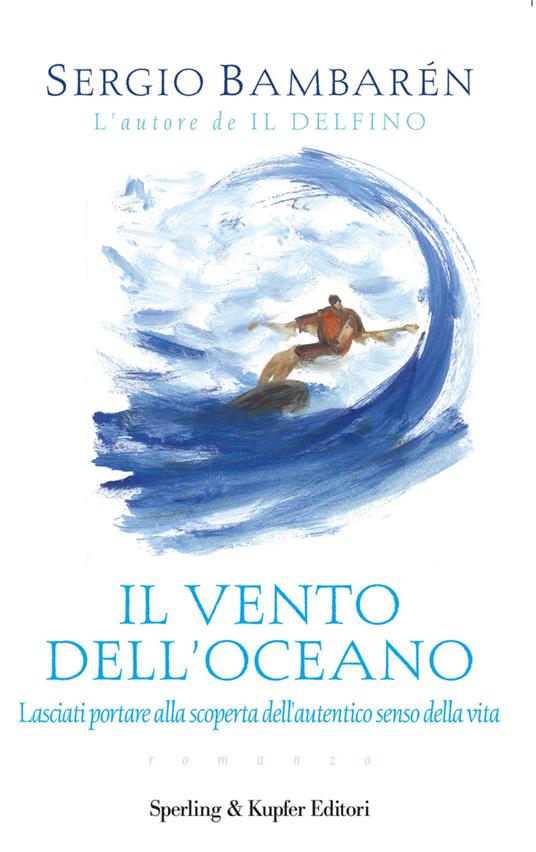 Il vento dell'oceano - Sergio Bambarén,Marina Marini - ebook