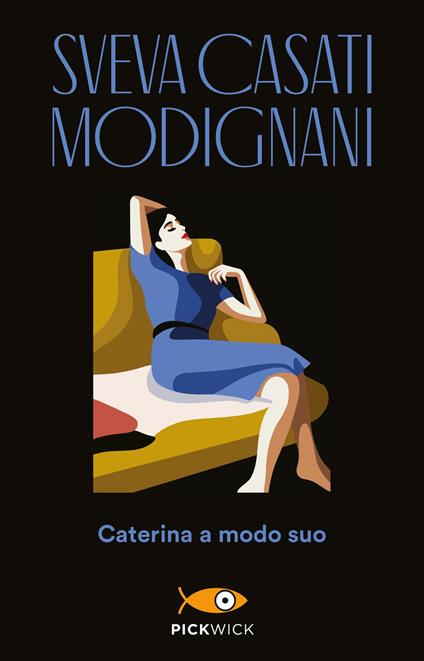 Caterina a modo suo - Sveva Casati Modignani - ebook