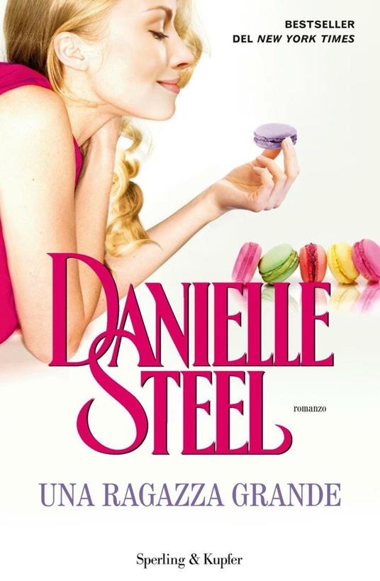 Una ragazza grande - Danielle Steel,Grazia Maria Griffini - ebook
