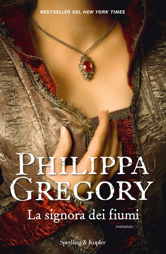 La signora dei fiumi - Philippa Gregory,Marina Deppisch - ebook