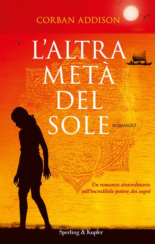 L' altra metà del sole - Corban Addison,Chiara Brovelli - ebook