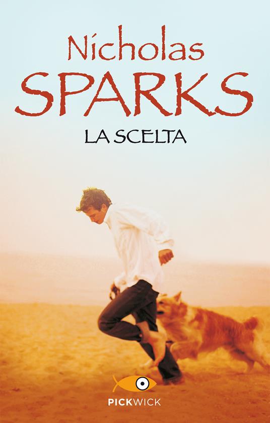 La scelta - Nicholas Sparks,Alessandra Petrelli - ebook