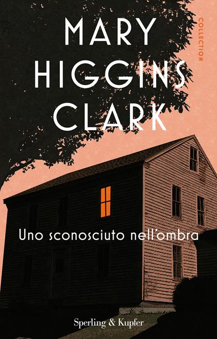 Uno sconosciuto nell'ombra - Mary Higgins Clark,Massimo Gasperini - ebook