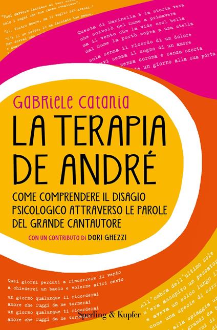 La terapia De André. Come comprendere il disagio psicologico attraverso le parole del grande cantautore - Gabriele Catania - ebook