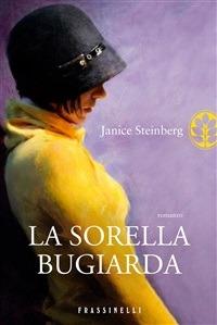 La sorella bugiarda - Janice Steinberg - ebook