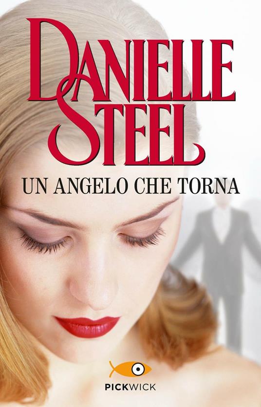 Un angelo che torna - Danielle Steel - ebook