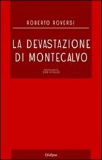 La devastazione di Montecalvo