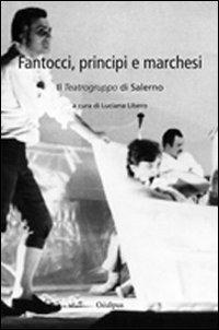 Fantocci, principi e marchesi. Il teatrogruppo di Salerno - copertina