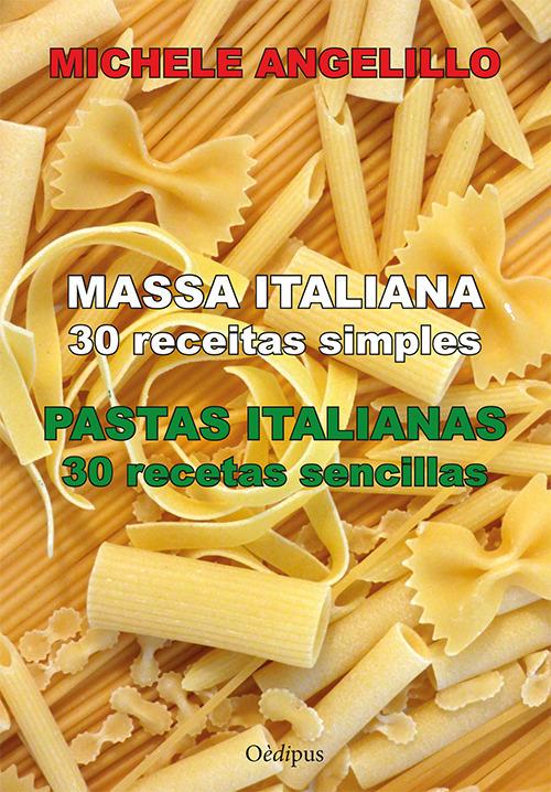 Massa italiana. 30 receitas simples-Pastas italianas. 30 recetas sencillas - Michele Angelillo - copertina