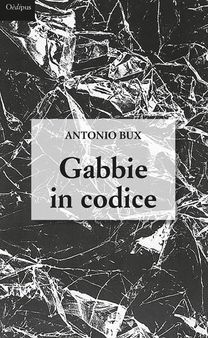 Gabbie in codice - Antonio Bux - copertina