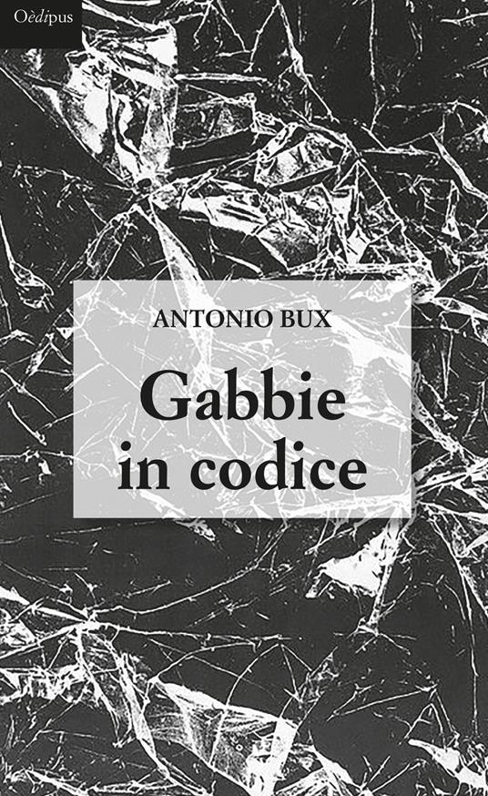 Gabbie in codice - Antonio Bux - copertina