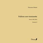 Faldone zero-trentasette. Poesie 1992-2010. Estratti II