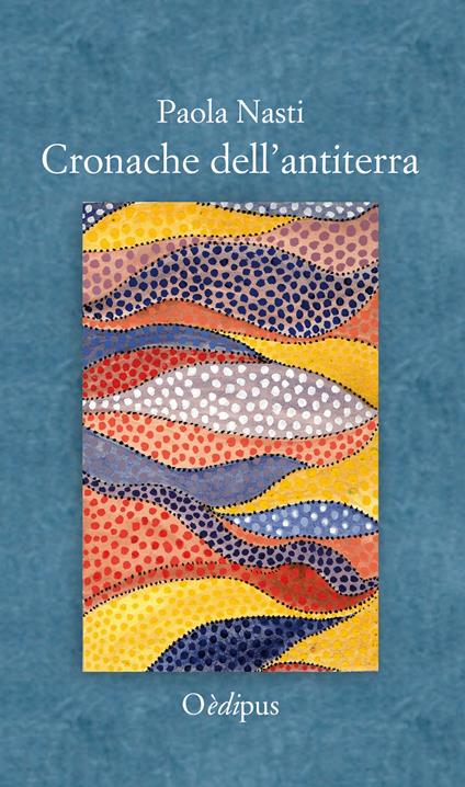 Cronache dell'antiterra - Paola Nasti - copertina