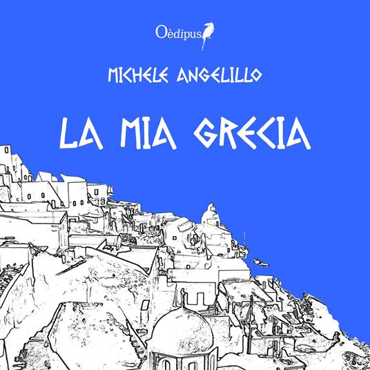 La mia Grecia - Michele Angelillo - copertina