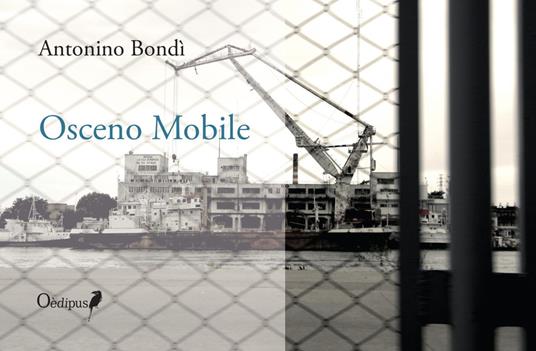 Osceno mobile - Antonino Bondì - copertina