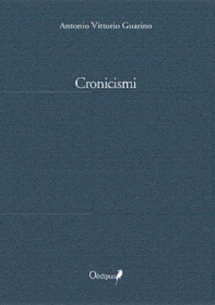 Cronicismi - Antonio Vittorio Guarino - copertina