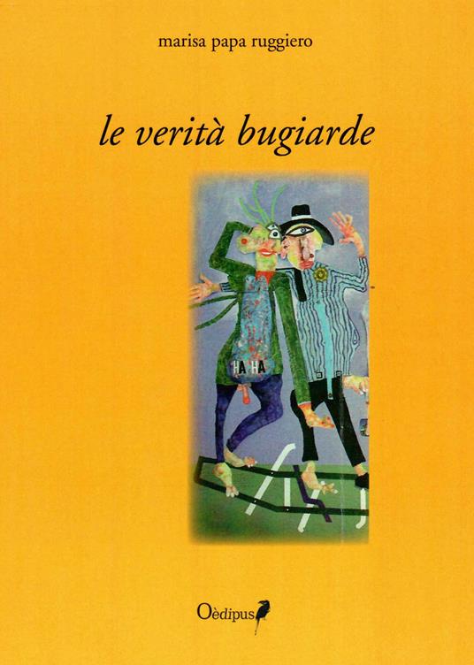 Le verità bugiarde - Marisa Papa Ruggiero - copertina