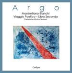 Argo. Viaggio poetico. Vol. 2: battaglia, La.