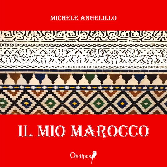 Il mio Marocco - Michele Angelillo - copertina