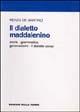 Libro Il dialetto maddalenino. Storia, grammatica, genovesismi. Il dialetto corso Renzo De Martino