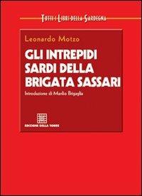 Gli intrepidi sardi della brigata Sassari - Leonardo Motzo - copertina
