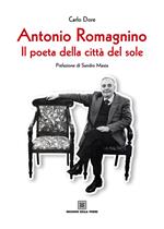 Antonio Romagnino. Il poeta della città del sole