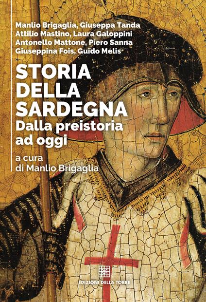 Storia della Sardegna. Dalla preistoria ad oggi - Manlio Brigaglia - ebook