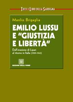 Emilio Lussu e «giustizia e libertà». Dall'evasione di Lipari al ritorno in Italia