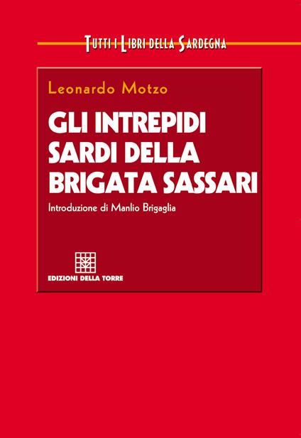 Gli intrepidi sardi della brigata Sassari - Leonardo Motzo - ebook