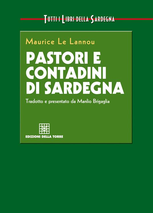Pastori e contadini di Sardegna - Maurice Le Lannou,Manlio Brigaglia - ebook