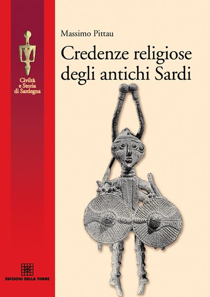 Credenze religiose degli antichi sardi - Massimo Pittau - ebook