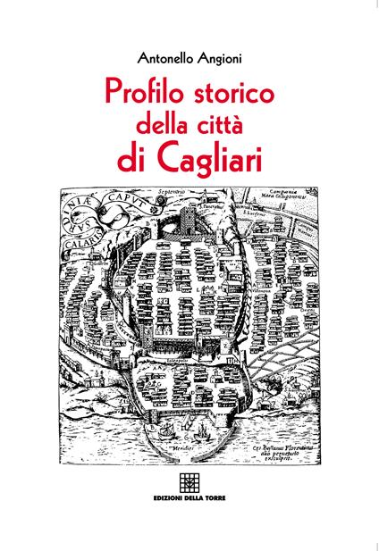 Profilo storico della città di Cagliari - Antonello Angioni - ebook