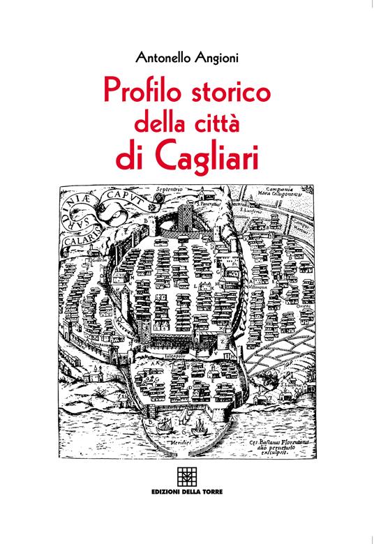 Profilo storico della città di Cagliari - Antonello Angioni - ebook