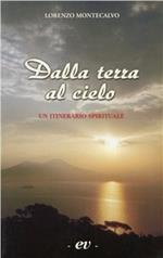 Dalla terra al cielo. Un itinerario spirituale