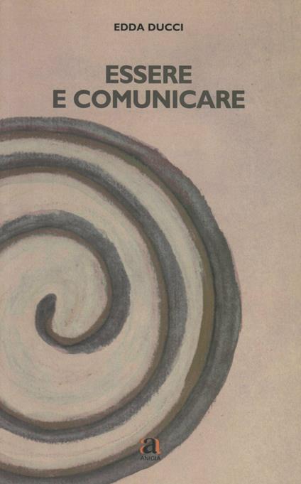 Essere e comunicare - Edda Ducci - copertina