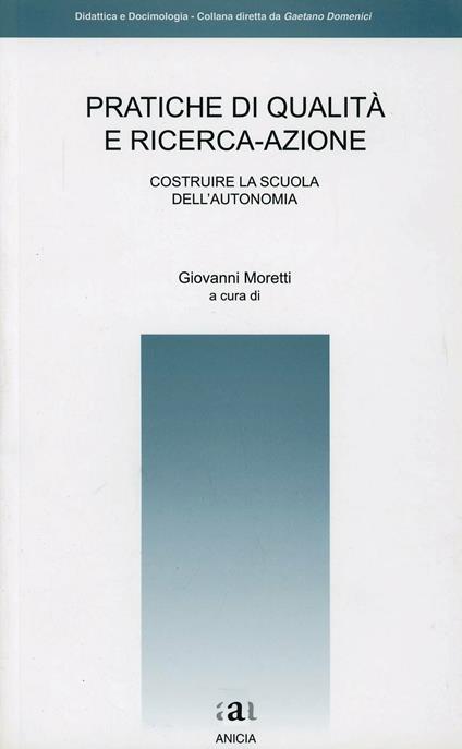 Pratiche di qualità e ricerca-azione - Giovanni Moretti - copertina