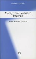 Management scolastico integrato. Network organizzativi e reti sociali