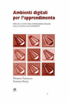 Libro Ambienti digitali per l'apprendimento. Perché e come fare formazione on-line Stefano Penge , Morena Terraschi