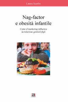 Libro Nag-Factor e obesità infantile Laura Scerbo