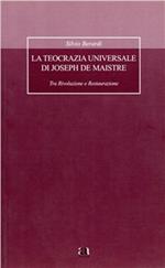 La teocrazia universale di Joseph de Maistre. Tra rivoluzione e restaurazione