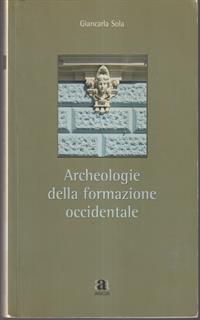 Archeologie della formazione occidentale