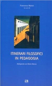 Itinerari filosofici in pedagogia - Mario Manno - copertina