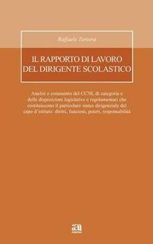 Libro Il Rapporto di lavoro del dirigente scolastico. Con CD-ROM Raffaele Tortora