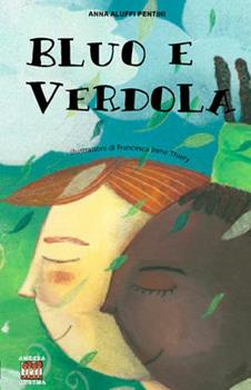 Libro Bluo e Verdola Anna Aluffi Pentini