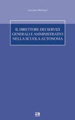Il direttore dei servizi generali e amministrativi nella scuola autonoma